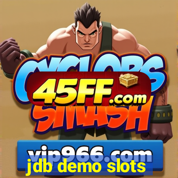jdb demo slots